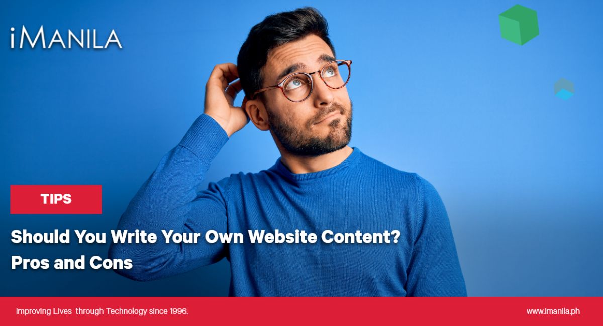 Should You Write Your Own Website Content? Pros and Cons - iManila banner