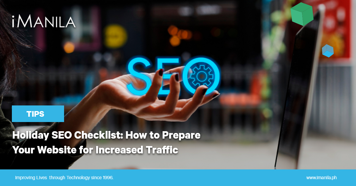 Holiday SEO Checklist: How to Prepare Your Website for Increased Traffic iManila Blog banner