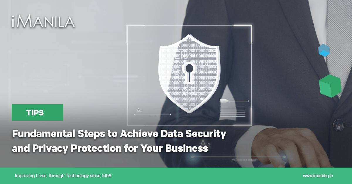 Fundamental Steps to Achieve Data Security and Privacy Protection for Your Business Blog Banner iManila