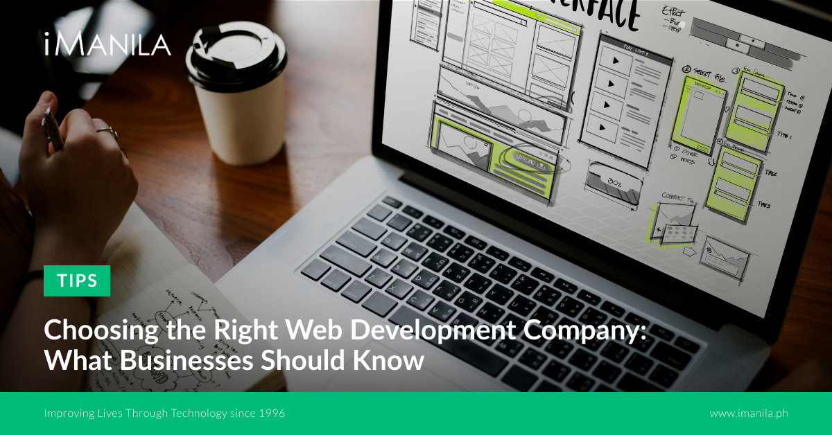 Choosing the Right Web Development Company: What Businesses Should Know
