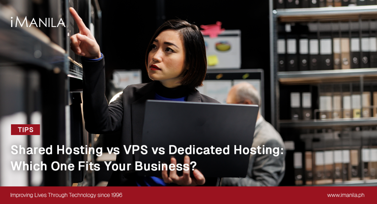 Shared Hosting vs VPS vs Dedicated Hosting: Which One Fits Your Business?