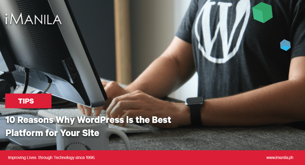 10 Reasons Why WordPress is the Best Platform for Your Site Blog Banner iManila