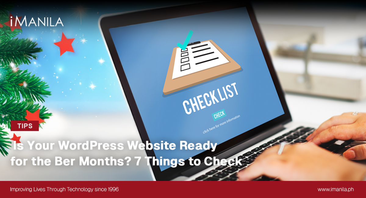 Is Your WordPress Website Ready for the Ber Months? 7 Things to Check