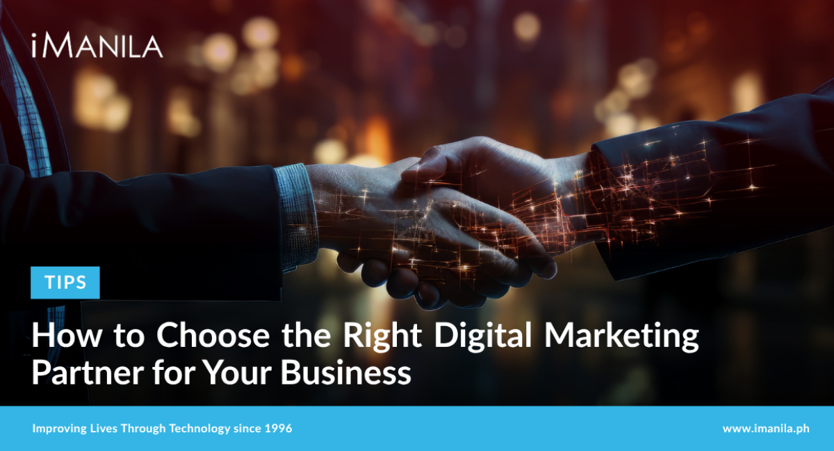How to Choose the Right Digital Marketing Partner for Your Business