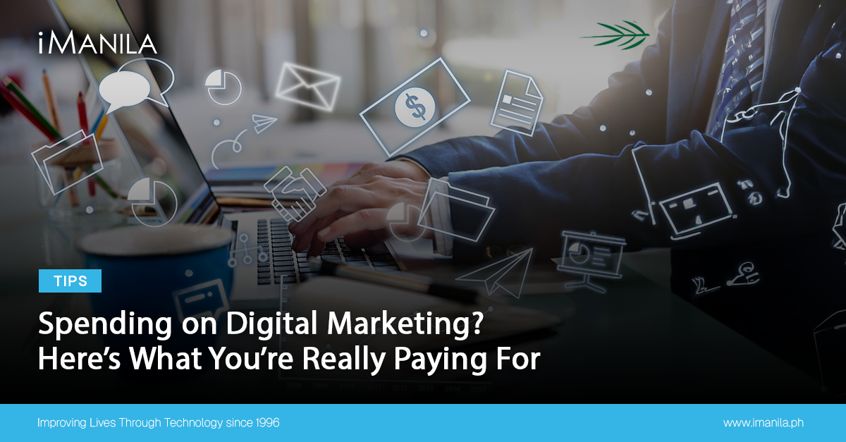 Spending on Digital Marketing? Here’s What You’re Really Paying For