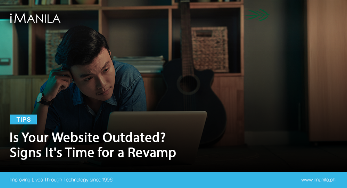 Is Your Website Outdated? Signs It's Time for a Revamp