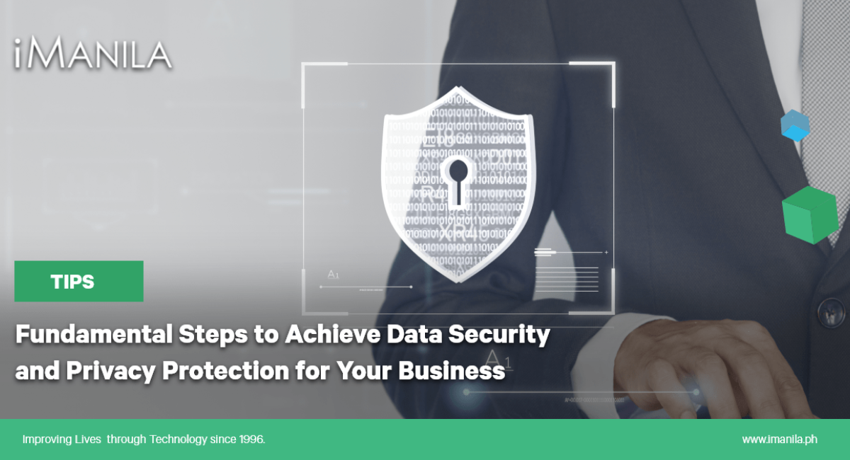 Fundamental Steps to Achieve Data Security and Privacy Protection for Your Business Blog Banner iManila