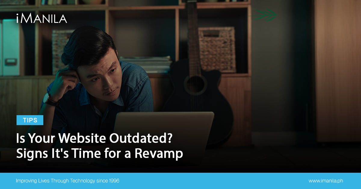 Is Your Website Outdated? Signs It's Time for a Revamp