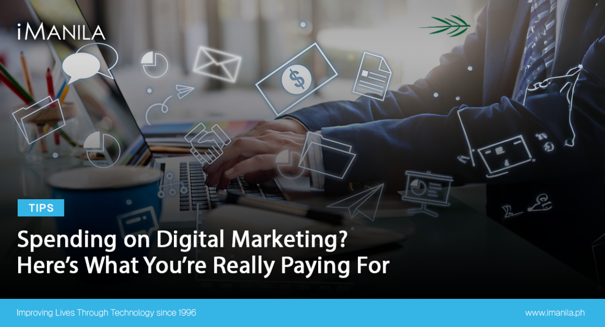 Spending on Digital Marketing? Here’s What You’re Really Paying For