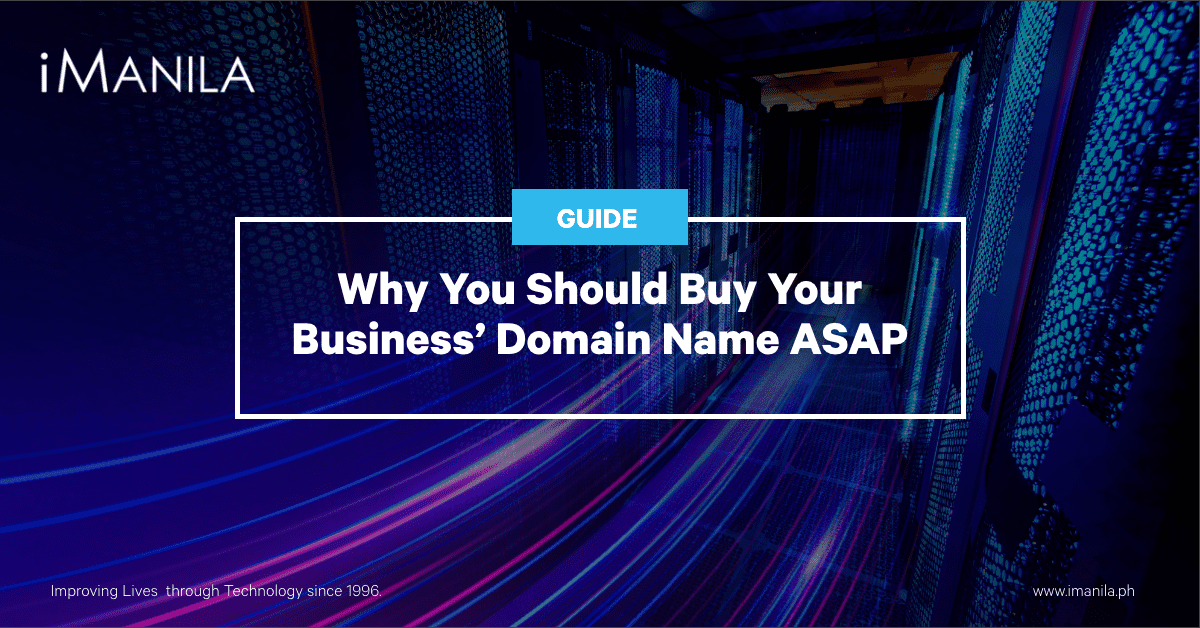 Why You Should Buy Your Business' Domain Name ASAP