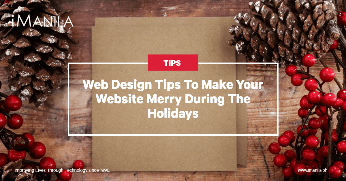 Web Design Tips To Make Your Website Merry During The Holidays