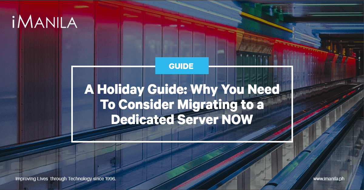 A Holiday Guide: Why You Need To Consider Migrating to a Dedicated Server NOW