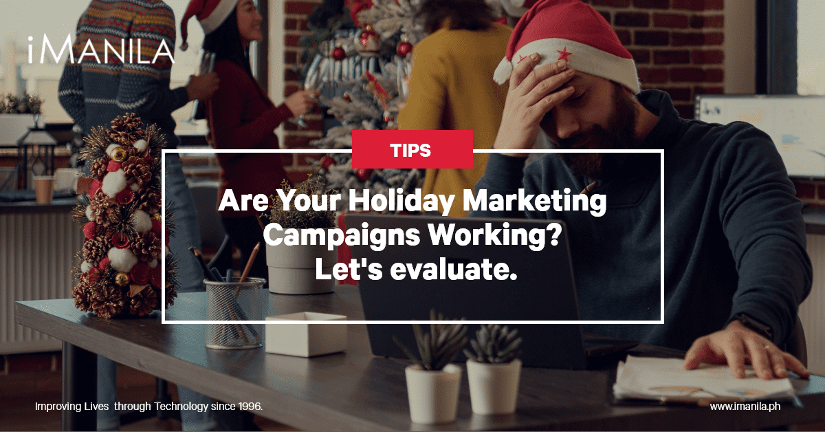 Are Your Holiday Marketing Campaigns Working? Let's Evaluate.