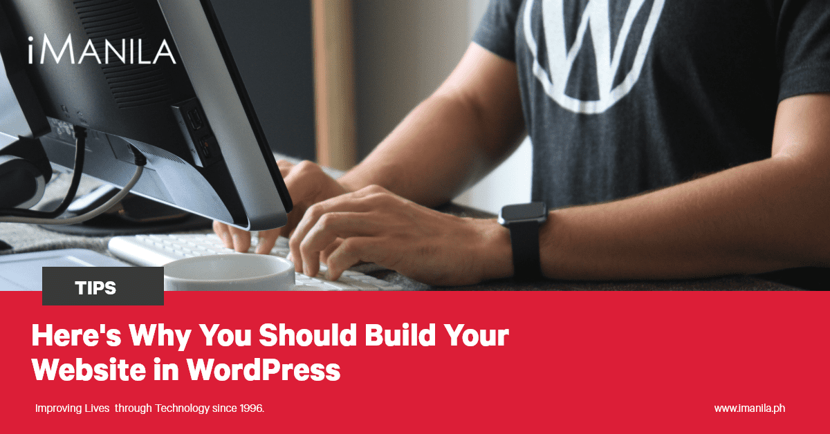 Here's Why You Should Build Your Website in WordPress