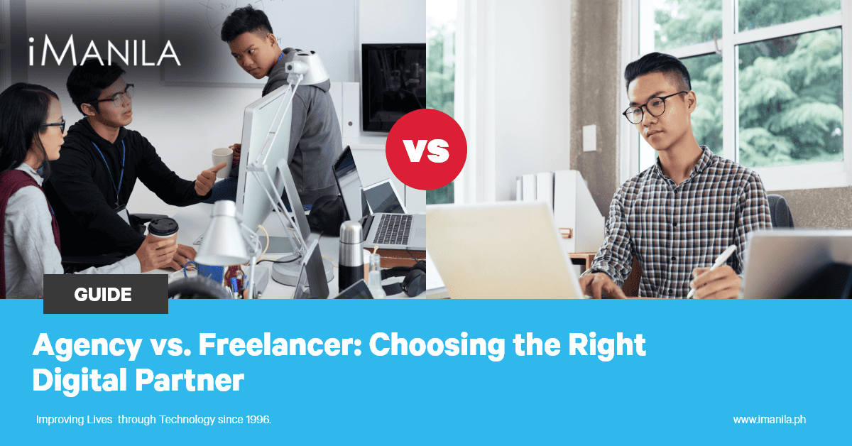 Agency vs. Freelancer: Choosing the Right Digital Partner