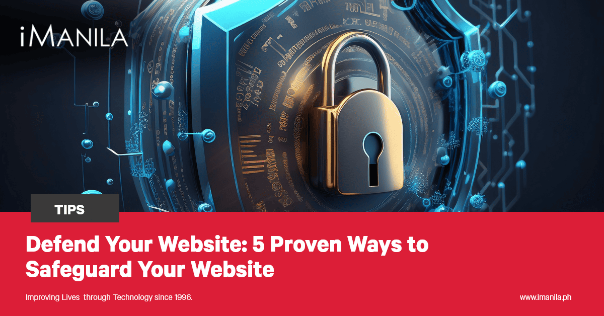 Defend Your Website: 5 Proven Ways to Safeguard Your Website