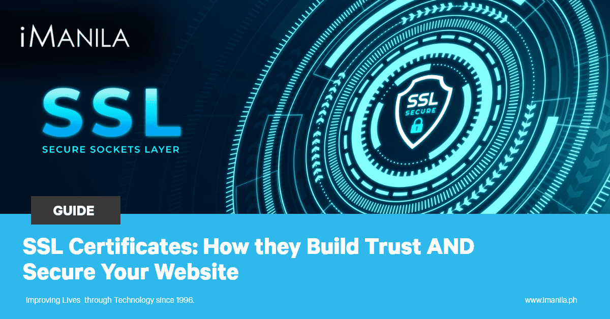 SSL Certificates: How They Build Trust AND Secure Your Website