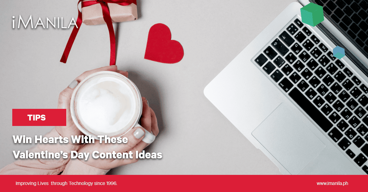 Win Hearts With These Valentine’s Day Content Ideas