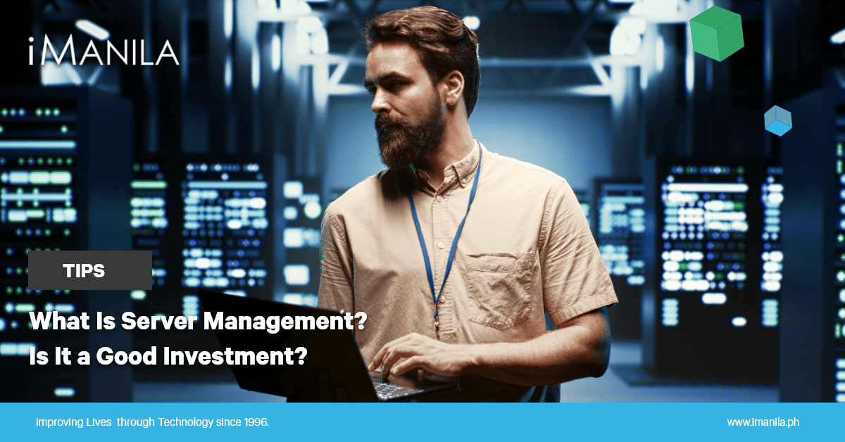 What Is Server Management? Is It a Good Investment?