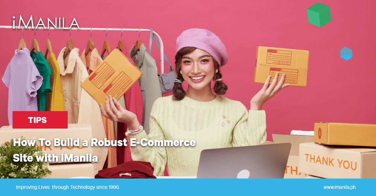How To Build a Robust E-Commerce Site with iManila