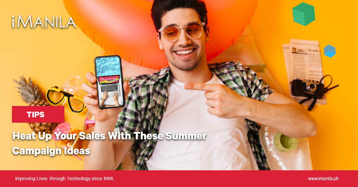 Heat Up Your Sales With These Summer Campaign Ideas iManila
