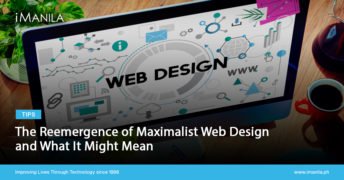 The Re-Emergence of Maximalist Web Design and What it Might Mean?