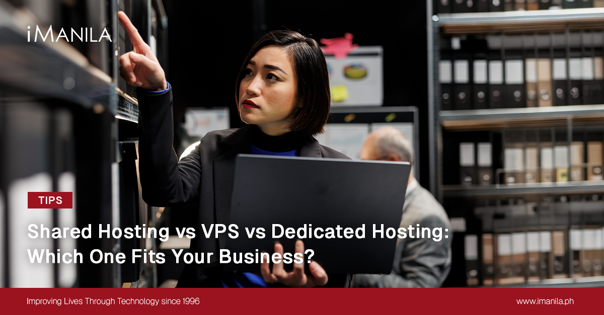 Shared Hosting vs VPS vs Dedicated Hosting: Which One Fits Your Business?