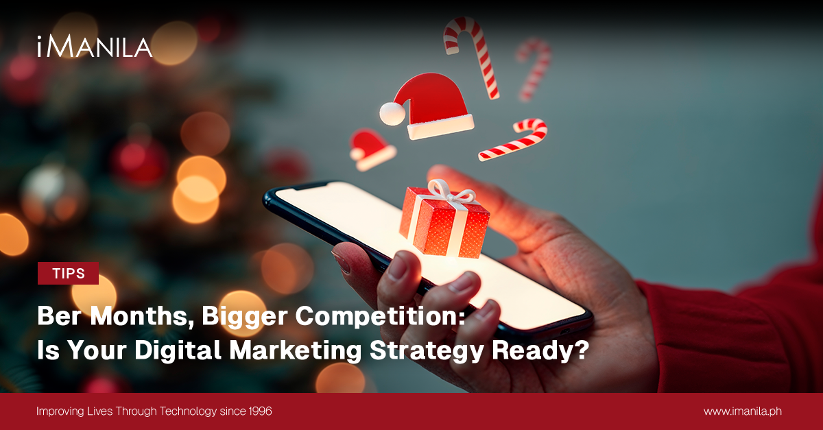 Ber Months, Bigger Competition: Is Your Digital Marketing Ready?